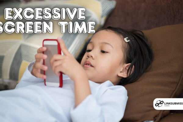 excessive screen time