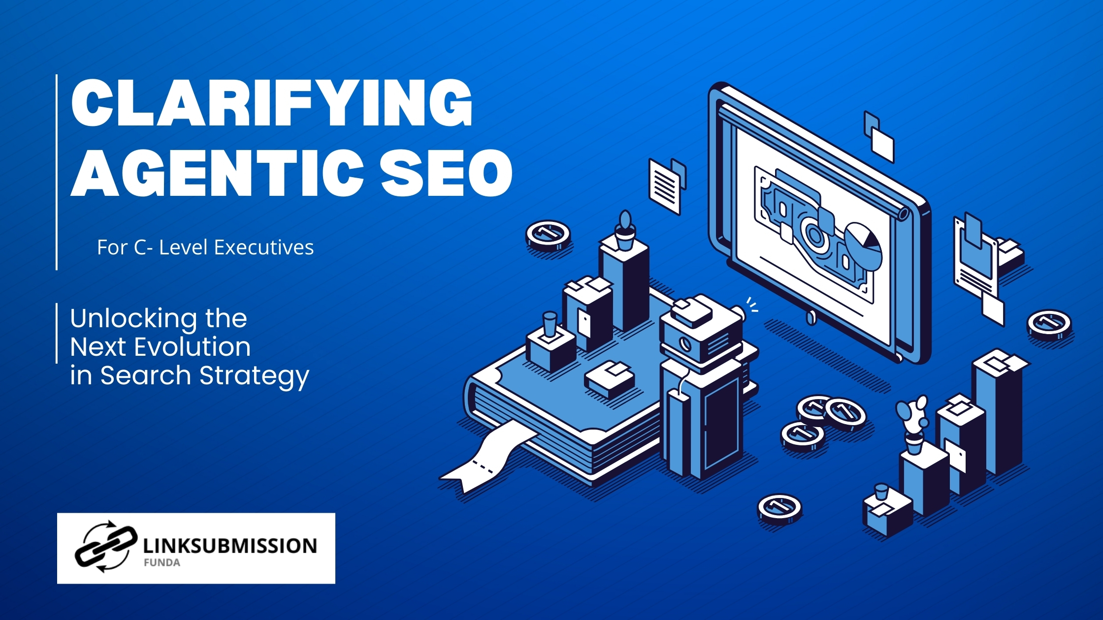 Clarifying Agentic SEO